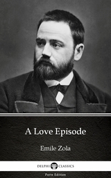 Love Episode by Emile Zola (Illustrated) -  Emile Zola