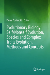 Evolutionary Biology: Self/Nonself Evolution, Species and Complex Traits Evolution, Methods and Concepts - 