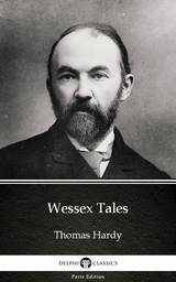 Wessex Tales by Thomas Hardy (Illustrated) -  THOMAS HARDY