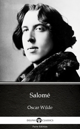 Salome by Oscar Wilde (Illustrated) -  Oscar Wilde