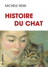 Histoire du chat - Mich&egrave;le Ressi