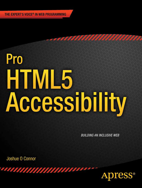 Pro HTML5 Accessibility - Joshue O Connor