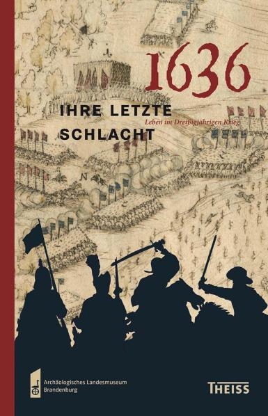 1636 &ndash; ihre letzte Schlacht - 