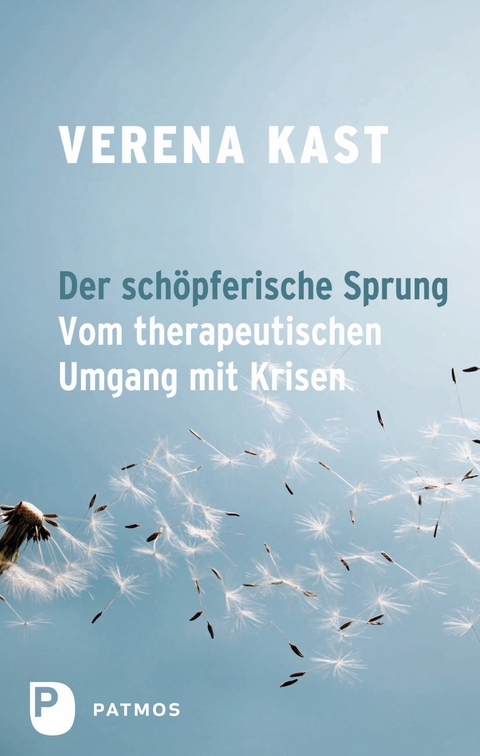 Der sch&ouml;pferische Sprung - Verena Kast