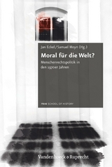 Moral f&uuml;r die Welt? - 