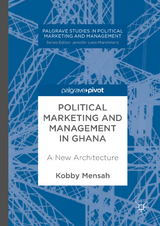 Political Marketing and Management in Ghana - 