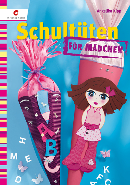 Schult&uuml;ten f&uuml;r M&auml;dchen - Andrea Kipp