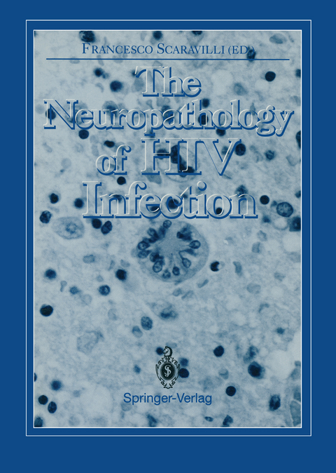 The Neuropathology of HIV Infection - 