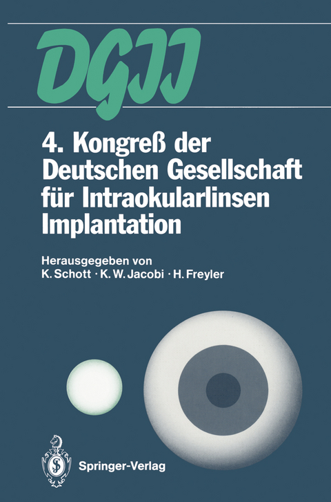 4. Kongre&szlig; der Deutschen Gesellschaft f&uuml;r Intraokularlinsen Implantation - 