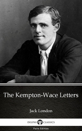 Kempton-Wace Letters by Jack London (Illustrated) -  Jack London
