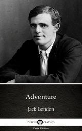 Adventure by Jack London (Illustrated) -  Jack London