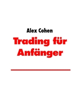 Trading für Anfänger - Alex Cohen