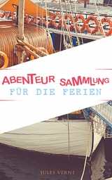 Abenteur-Sammlung f&uuml;r die Ferien - Jules Verne