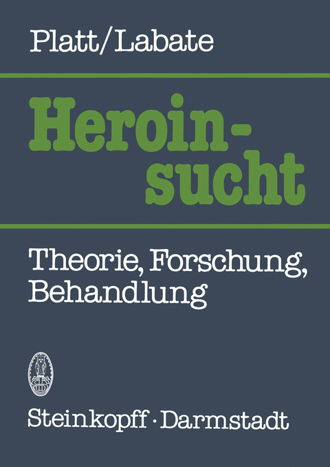 Heroinsucht / Heroin Addiction - J.J. Platt, C. Labate