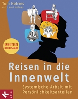 Reisen in die Innenwelt - Tom Holmes, Lauri Holmes
