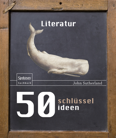 50 Schl&uuml;sselideen Literatur - John Sutherland