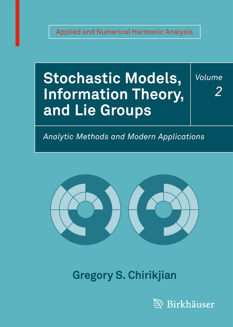 Stochastic Models, Information Theory, and Lie Groups, Volume 2 - Gregory S. Chirikjian
