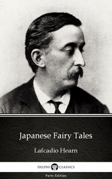 Japanese Fairy Tales by Lafcadio Hearn (Illustrated) -  Lafcadio Hearn