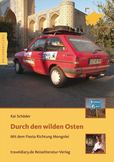 Durch den wilden Osten - Kai Sch&auml;der