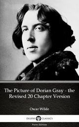Picture of Dorian Gray - the Revised 20 Chapter Version by Oscar Wilde (Illustrated) -  Oscar Wilde