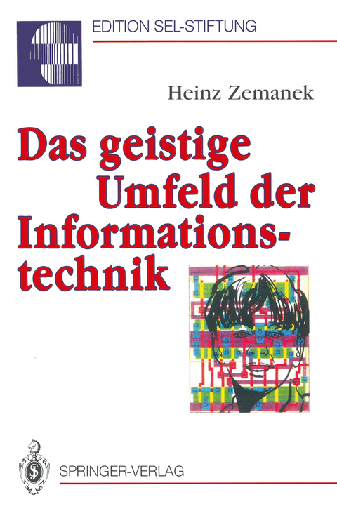 Das geistige Umfeld der Informationstechnik - Heinz Zemanek