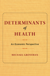 Determinants of Health - Michael Grossman