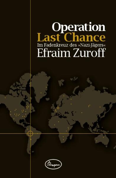 Operation Last Chance - Efraim Zuroff