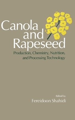 Canola and Rapeseed - Fereidoon Shahidi