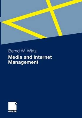 Media and Internet Management - Bernd W. Wirtz