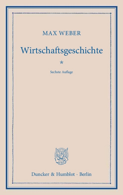 Wirtschaftsgeschichte. - Max Weber