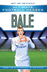 Bale (Ultimate Football Heroes - the No. 1 football series) - Matt &amp Oldfield;  Tom, Ultimate Football Heroes