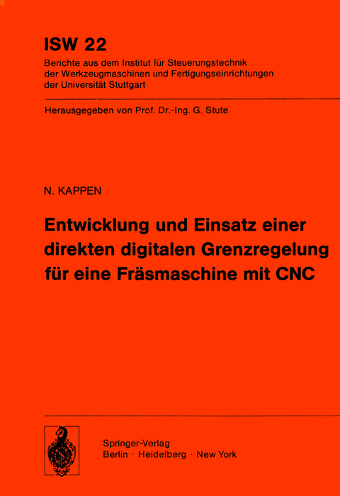Entwicklung und Einsatz einer direkten digitalen Grenzregelung f&uuml;r eine Fr&auml;smaschine mit CNC - K. Kappen