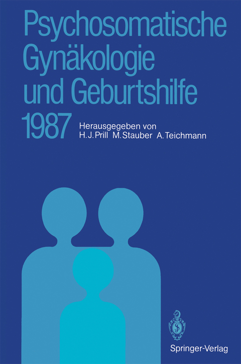 Psychosomatische Gyn&auml;kologie und Geburtshilfe 1987 - 