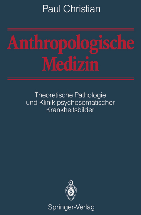 Anthropologische Medizin - Paul Christian