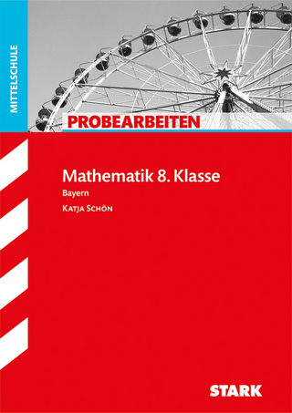 STARK Probearbeiten Mittelschule - Mathematik 8. Klasse - Bayern