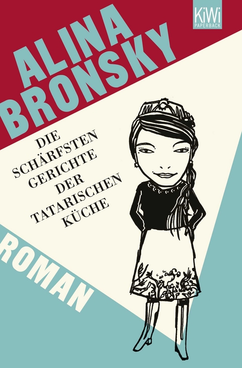 Die sch&auml;rfsten Gerichte der tatarischen K&uuml;che - Alina Bronsky