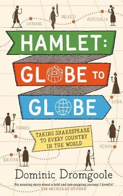 Hamlet: Globe to Globe - Dominic Dromgoole