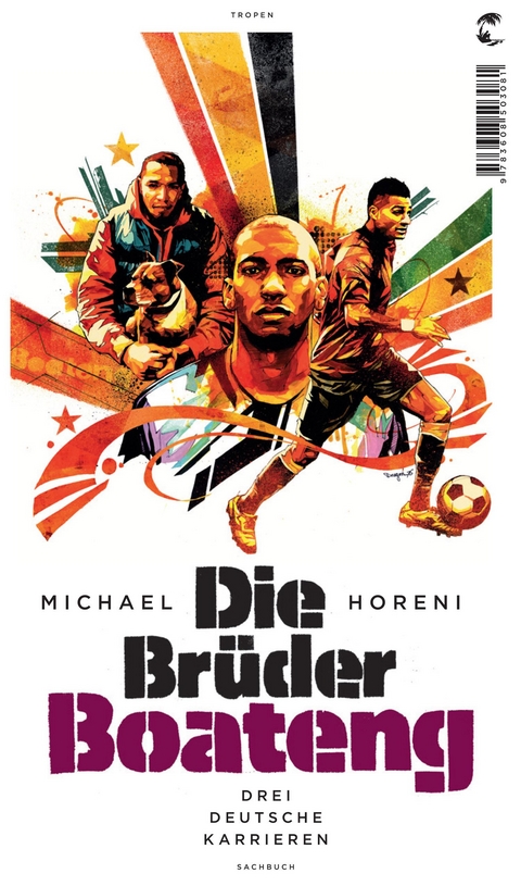 Die Br&uuml;der Boateng - Michael Horeni