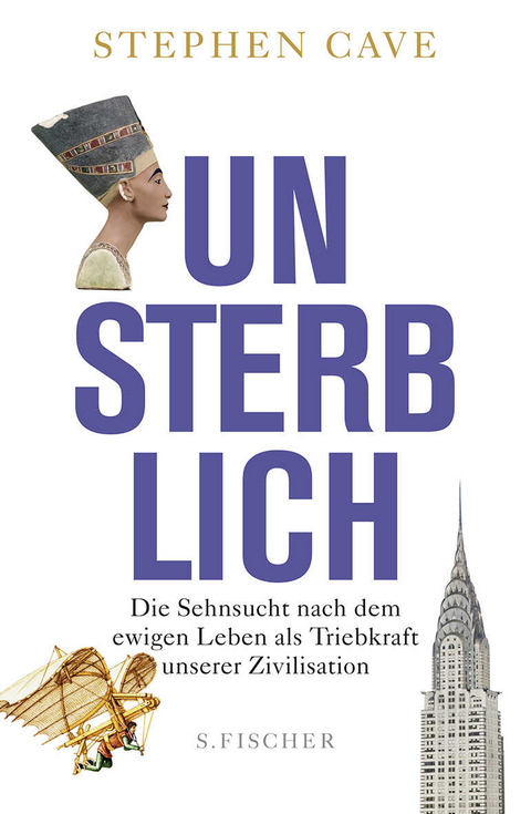 Unsterblich - Stephen Cave