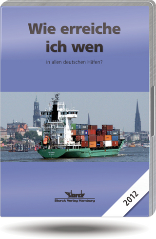 Wie erreiche ich wen - in allen deutschen Häfen 2012