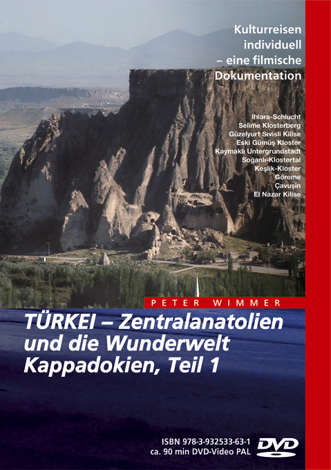 T&Uuml;RKEI &ndash; Zentralanatolien und die Wunderwelt Kappadokien, Teil 1 - Peter Wimmer