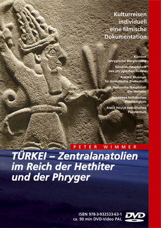 TÜRKEI – Zentralanatolien, im Reich der Hethiter und der Phryger