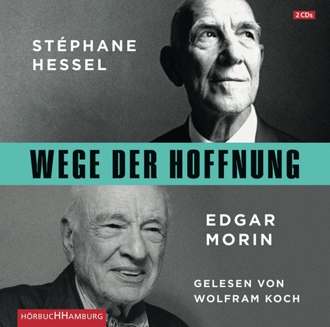 Wege der Hoffnung - St&eacute;phane Hessel, Edgar Morin
