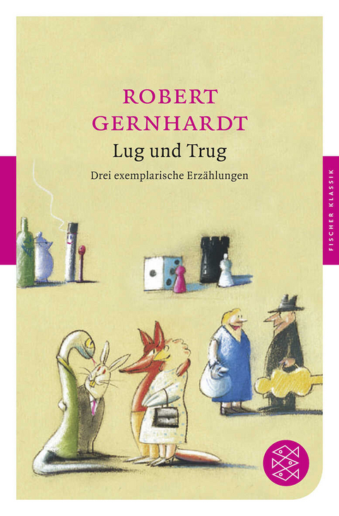 Lug und Trug - Robert Gernhardt