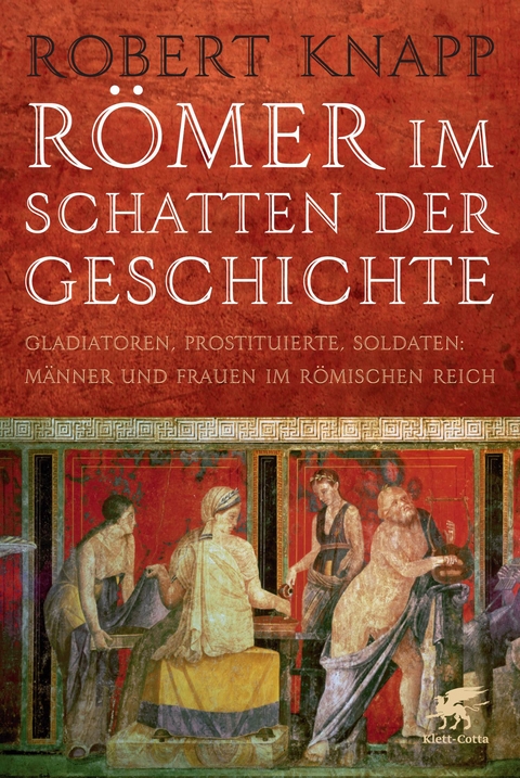 R&ouml;mer im Schatten der Geschichte - Robert Knapp