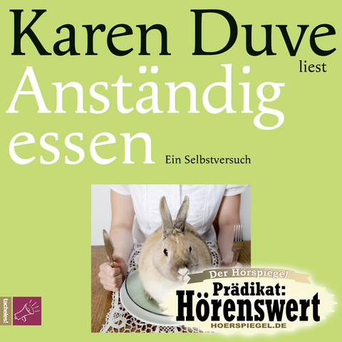Anst&auml;ndig essen - Karen Duve