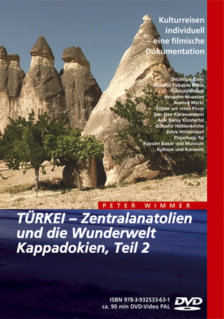 TÜRKEI – Zentralanatolien und die Wunderwelt Kappadokien, Teil 2