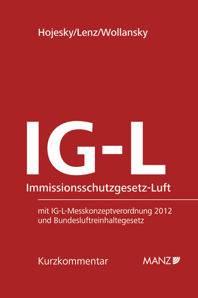 Immissionsschutzgesetz - Luft IG-L - Helmut Hojesky, Jakob Lenz, Gertraud Wollansky