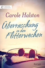 &Uuml;berraschung in den Flitterwochen - Carole Halston