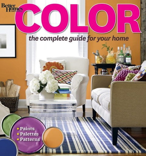 Color: The Complete Guide for Your Home: Better Homes and Garden -  Better Homes &  Gardens